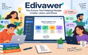 Edivawer: The Future Tool Helping People Create, Learn, and Grow